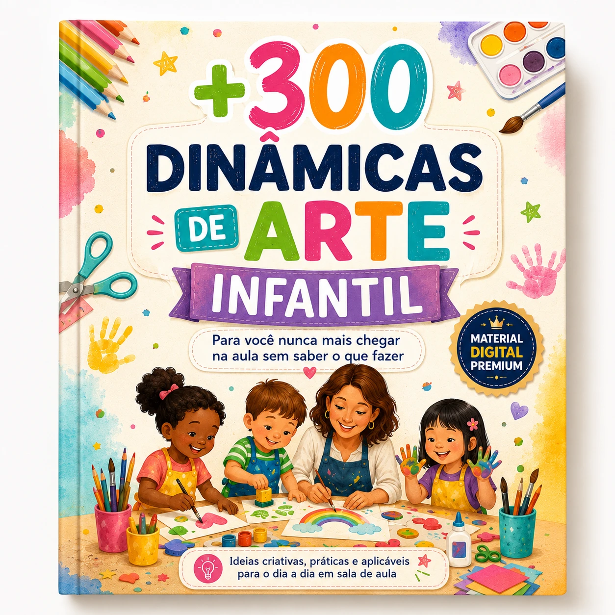Plano Básico: 300 Dinâmicas de Arte Infantil